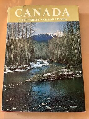 CANADA by Peter Varley with Kildare Dobbs